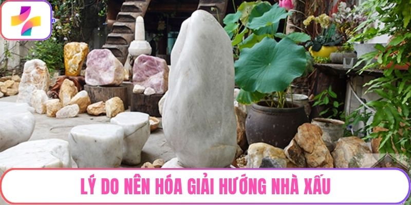 Lý do nên hóa giải hướng nhà xấu