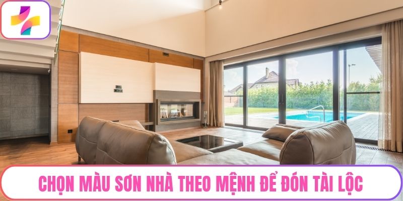 Chọn Màu Sơn Nhà Theo Mệnh Để Đón Tài Lộc