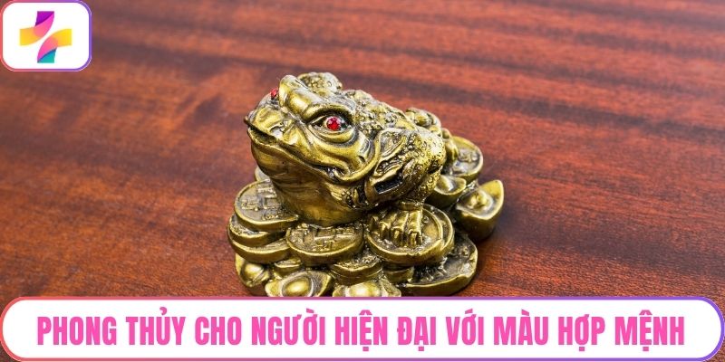 Phong thủy cho người hiện đại với màu hợp mệnh