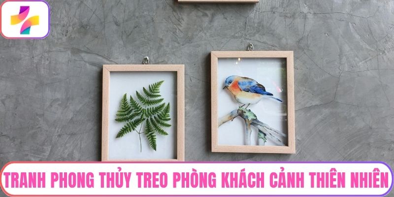 Tranh phong thủy treo phòng khách có cảnh thiên nhiên