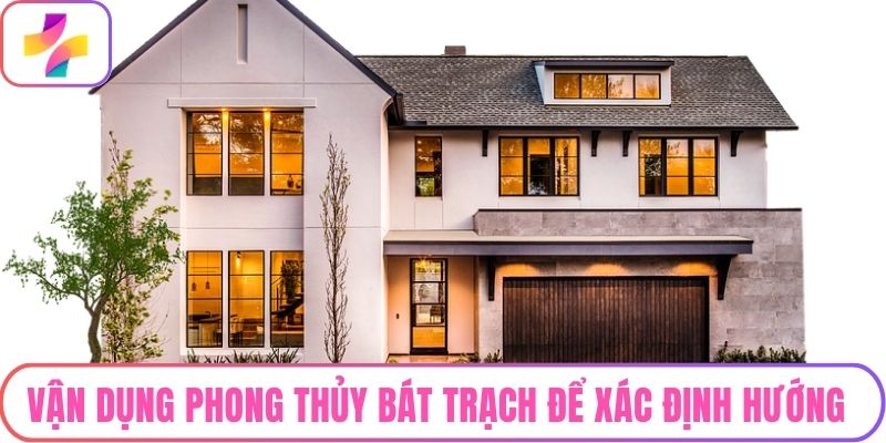 Vận dụng phong thủy bát trạch để xác định hướng cổng